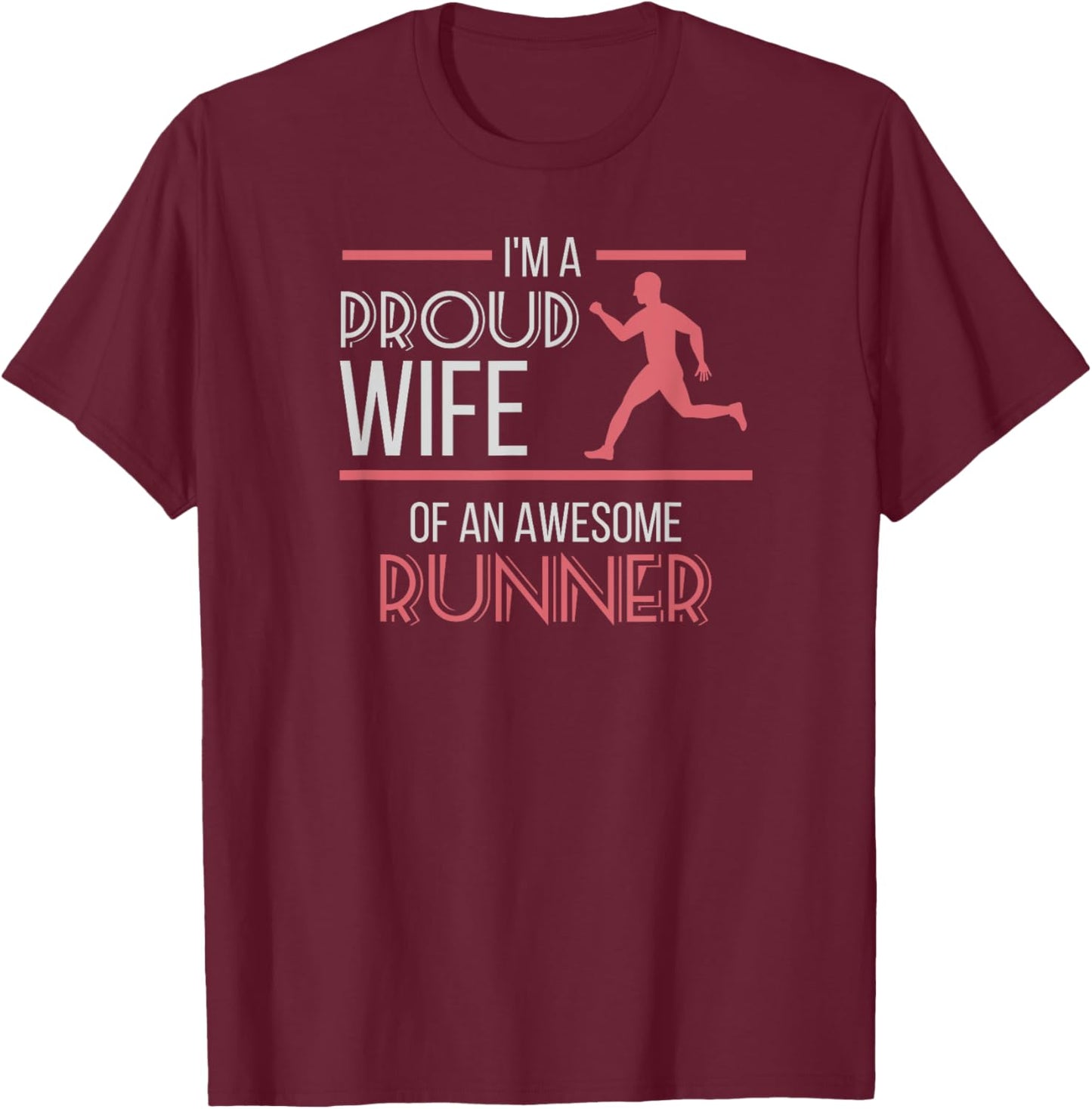 Half Marathon Running Shirt , Wives, and Runners T-Shirt - T-Shirt | Maroon