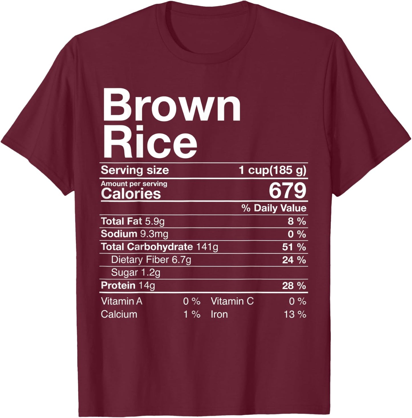 Brown Rice Nutrition Facts Thanksgiving Gifts Christmas T-Shirt - T-Shirt | Maroon
