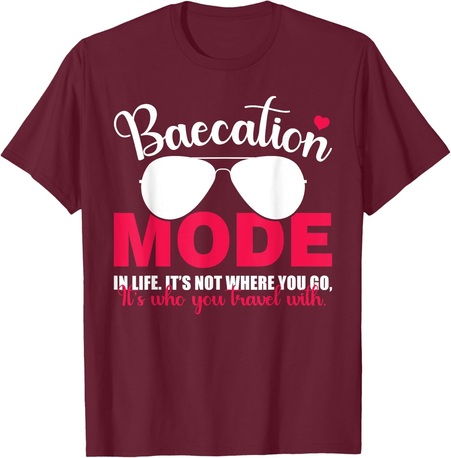Baecation Mode Vacation Trip Travel Couples Matching T-Shirt - T-Shirt | Maroon