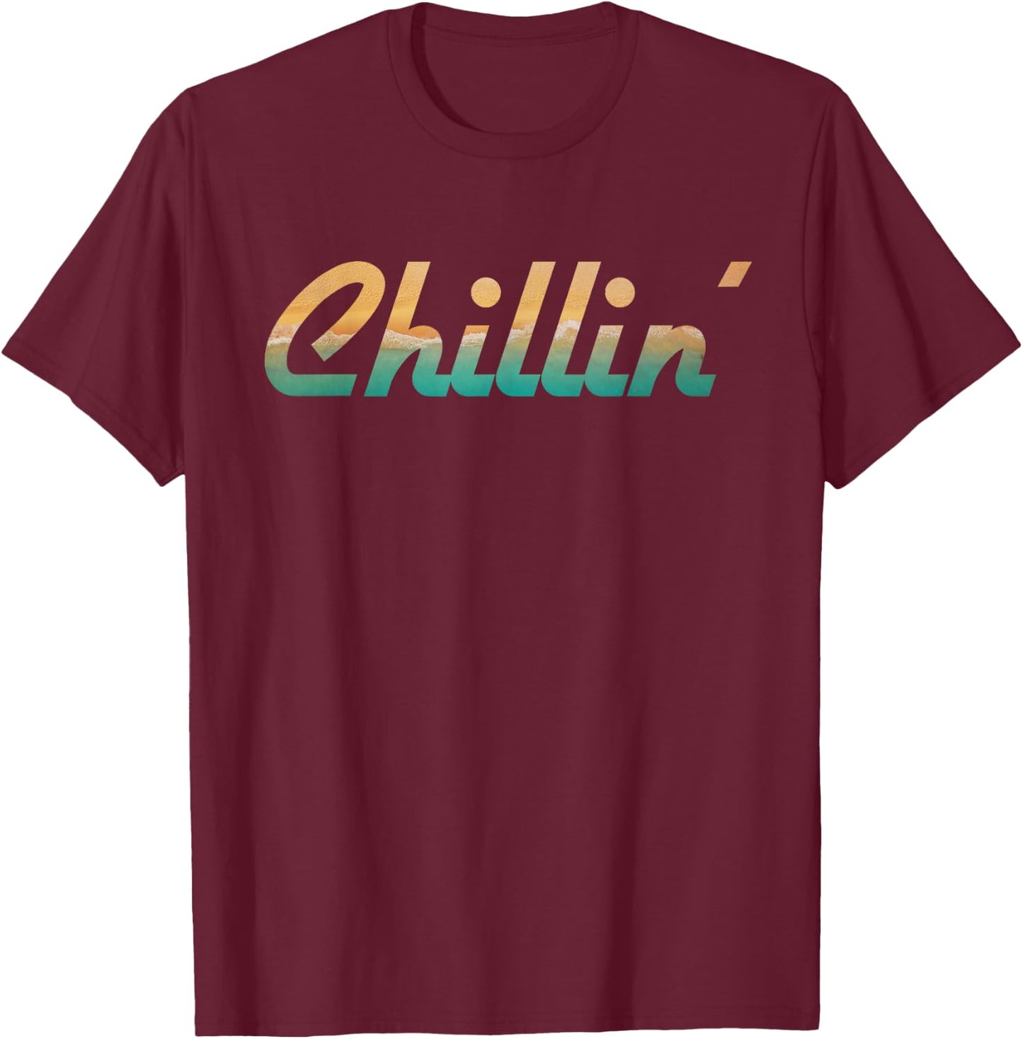 Chillin' - Laid Back Relaxation and Vacation Beach T-Shirt - T-Shirt | Maroon
