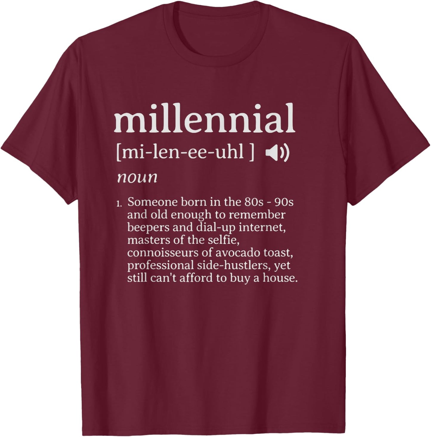 Funny Millennial Definition Born in 90s and 80s T-Shirt - T-Shirt | Maroon