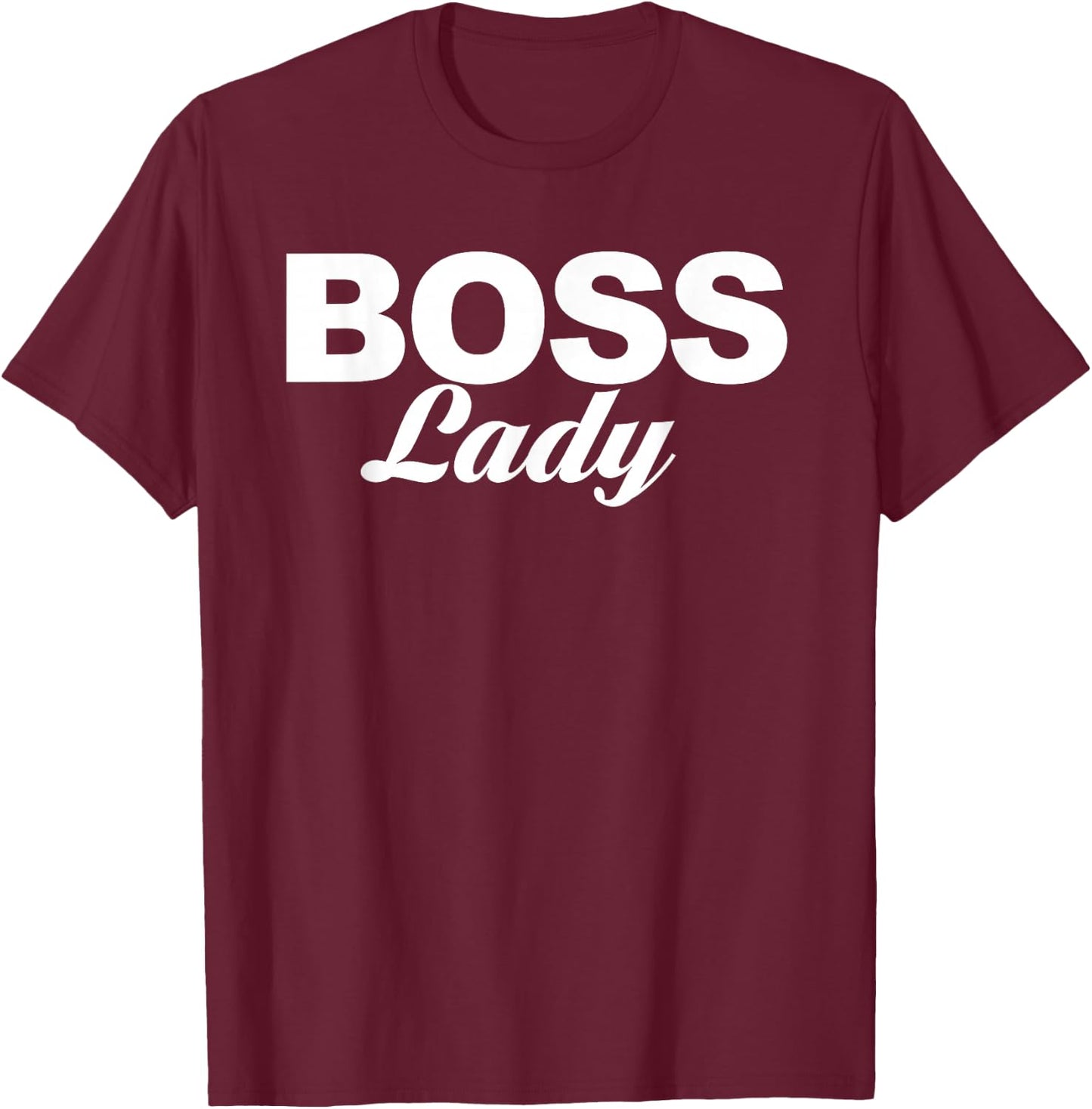 Boss Lady T-Shirt - T-Shirt | Maroon