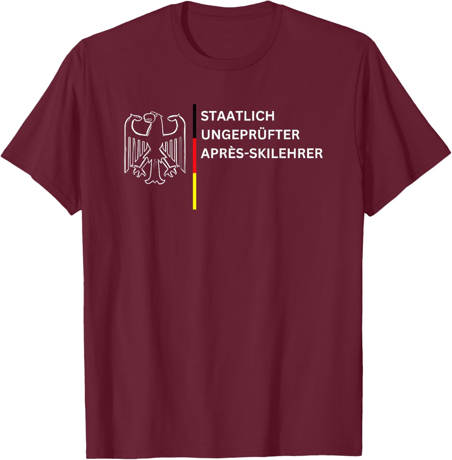 State Untested Après Ski Instructor , black T-Shirt - T-Shirt | Maroon