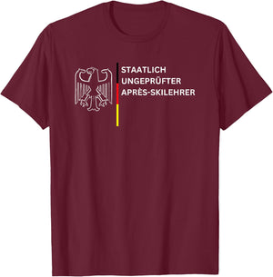 State Untested Après Ski Instructor , black T-Shirt - T-Shirt | Maroon