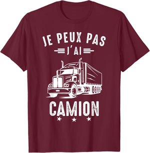 Je Peux pas j'ai Truck Driver Road Driver Funny , Black, S T-Shirt - T-Shirt | Maroon
