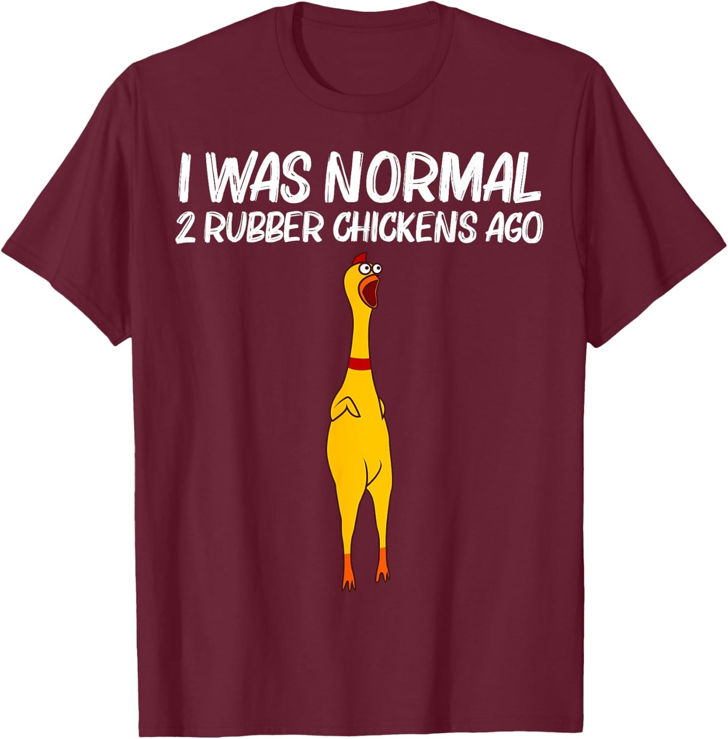 Funny Rubber Chicken Gift Men Women Rubber Chicken Costume Small T-Shirt - T-Shirt | Maroon