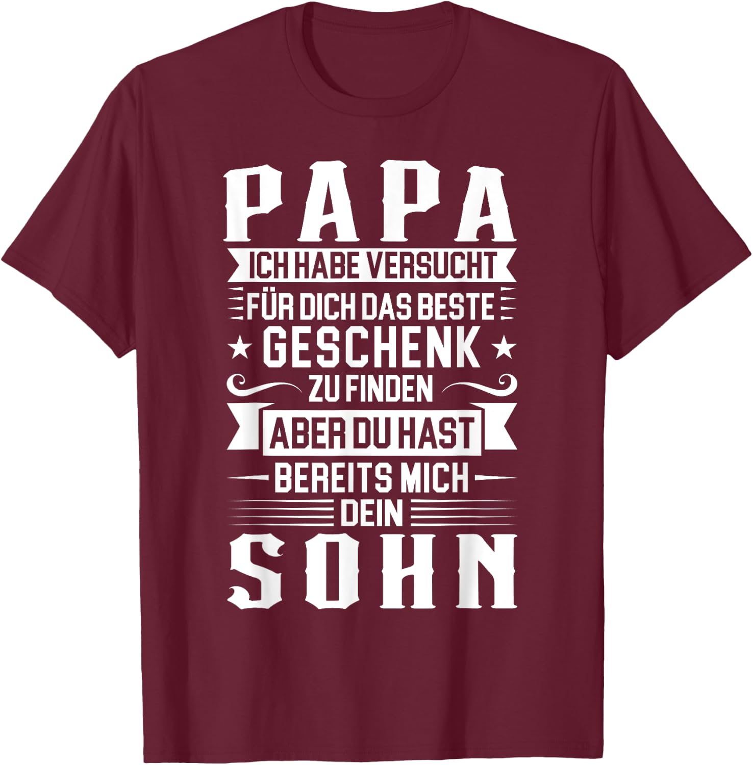 Papa ich habe versucht für dich das beste Papa T-Shirt - T-Shirt | Maroon