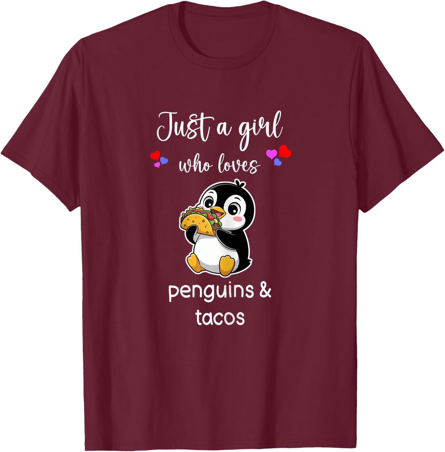 Penguin Taco Shirt Girls Cute Penguin Tacos T-Shirt - T-Shirt | Maroon