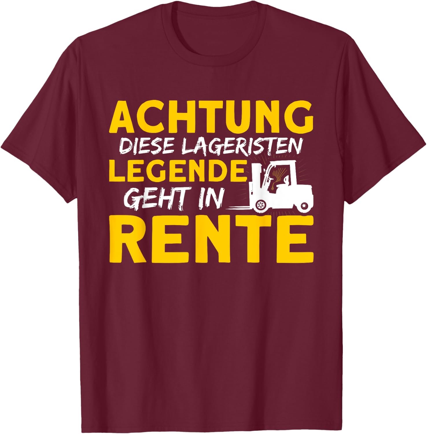 Men's Lageristen Legend Retirement Forklift Funny Forklift Driver , black, s T-Shirt - T-Shirt | Maroon