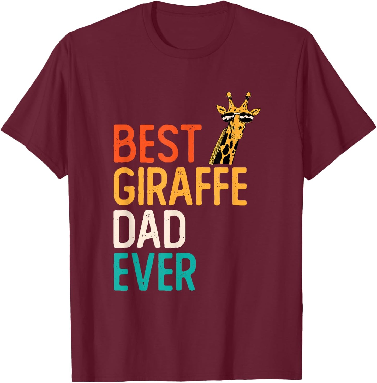 Giraff Zoo Animal Lover Funny Giraffe Father Dad Giraffe T-Shirt - T-Shirt | Maroon
