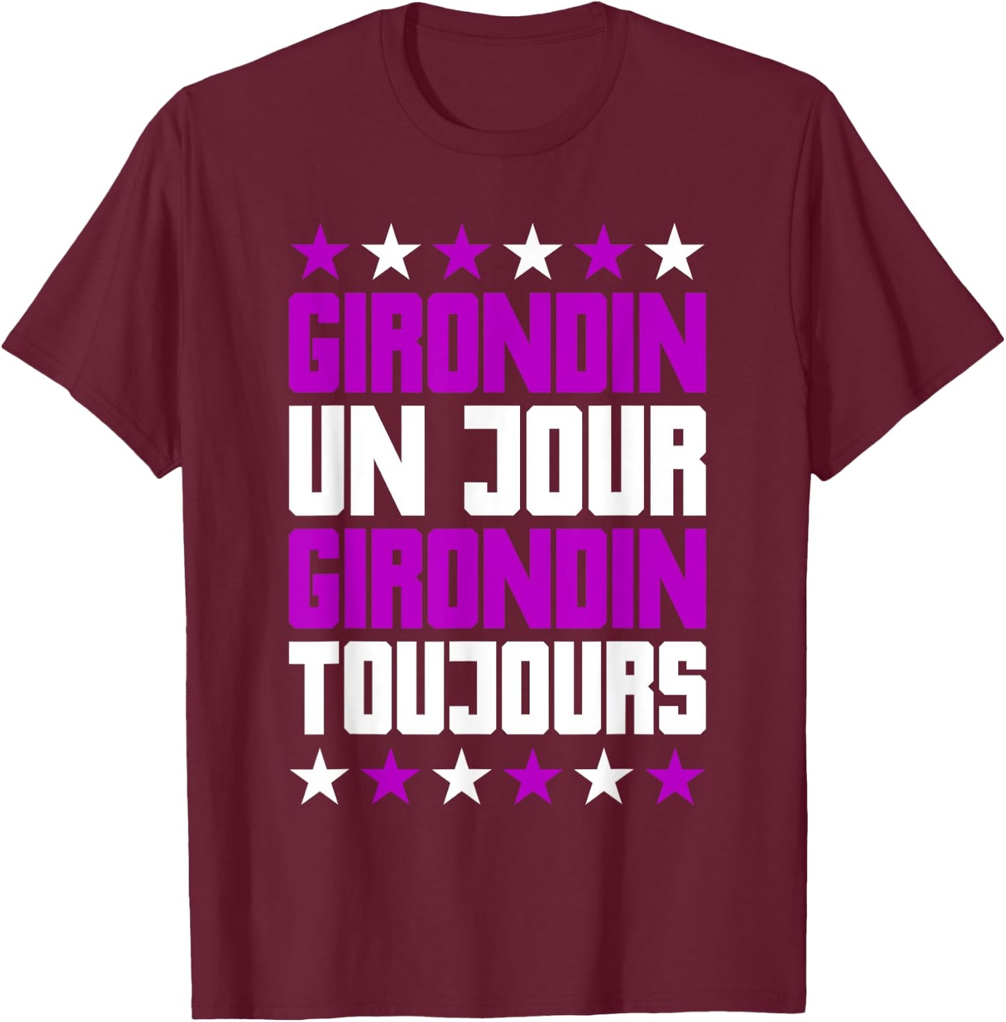 Humour Girondin Bordeaux Gironde Bordeaux Region Gift , Black, S T-Shirt - T-Shirt | Maroon
