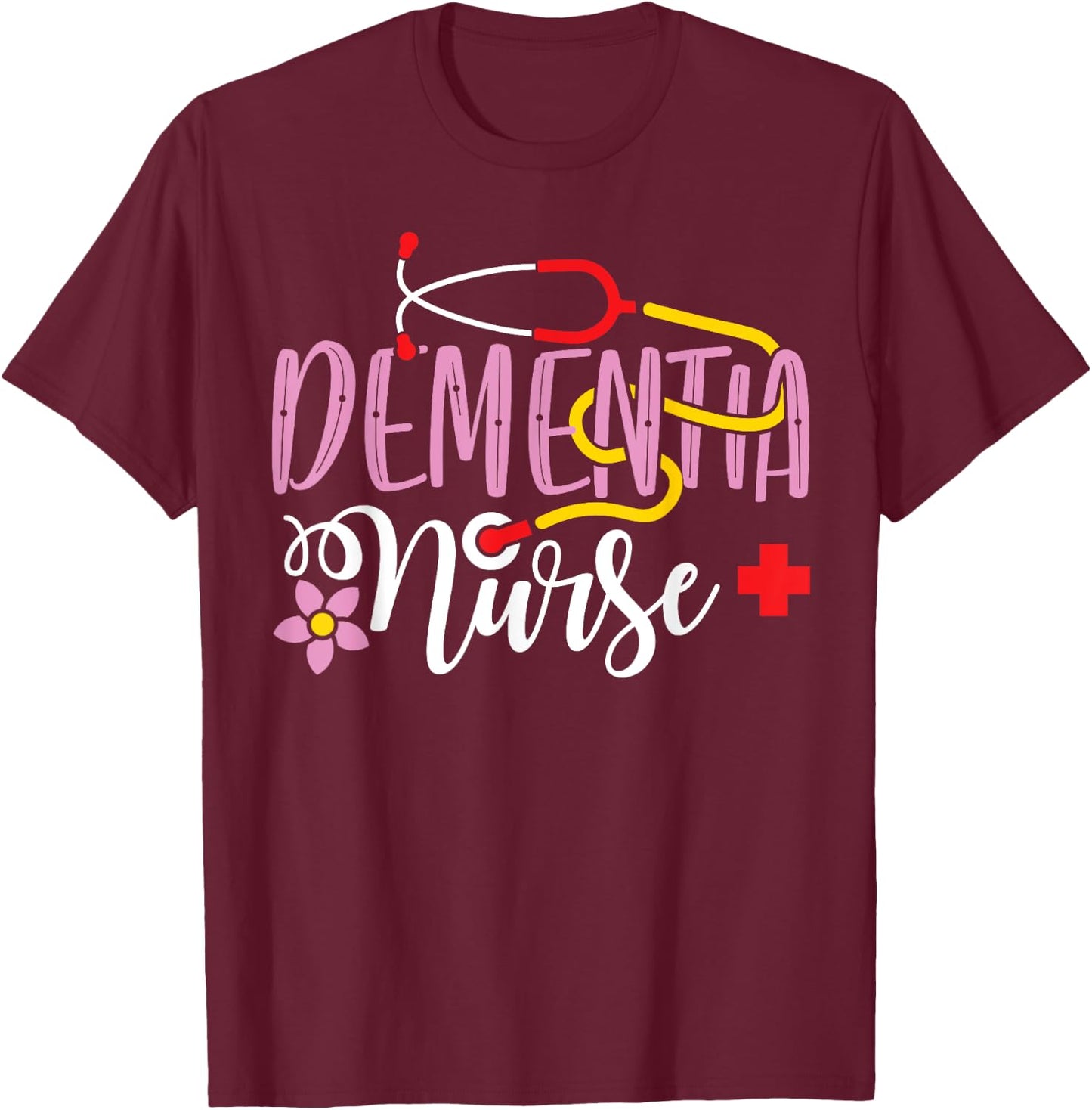 Dementia Nurse Caregiver Awareness - Nursing Home Nurse T-Shirt - T-Shirt | Maroon