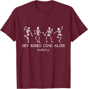 Ezekiel 37 Dry Bones Come Alive Dancing Skeleton T-Shirt - T-Shirt | Maroon