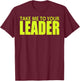 Take Me to Your Leader T-Shirt - T-Shirt | Maroon