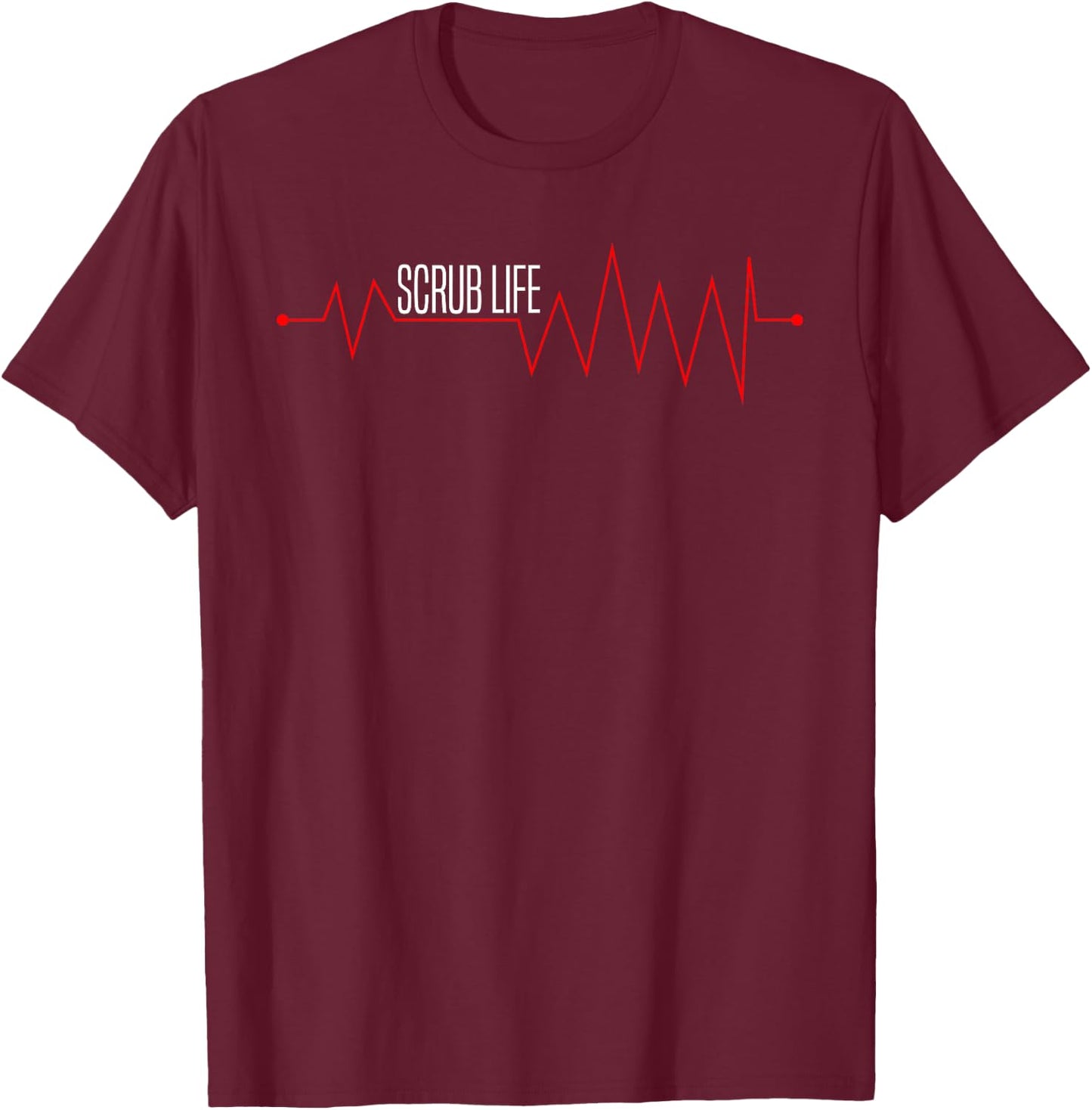 Scrub Life Heartbeat EKG-Nurse Gift-RN LPN Nurse Student T-Shirt - T-Shirt | Maroon