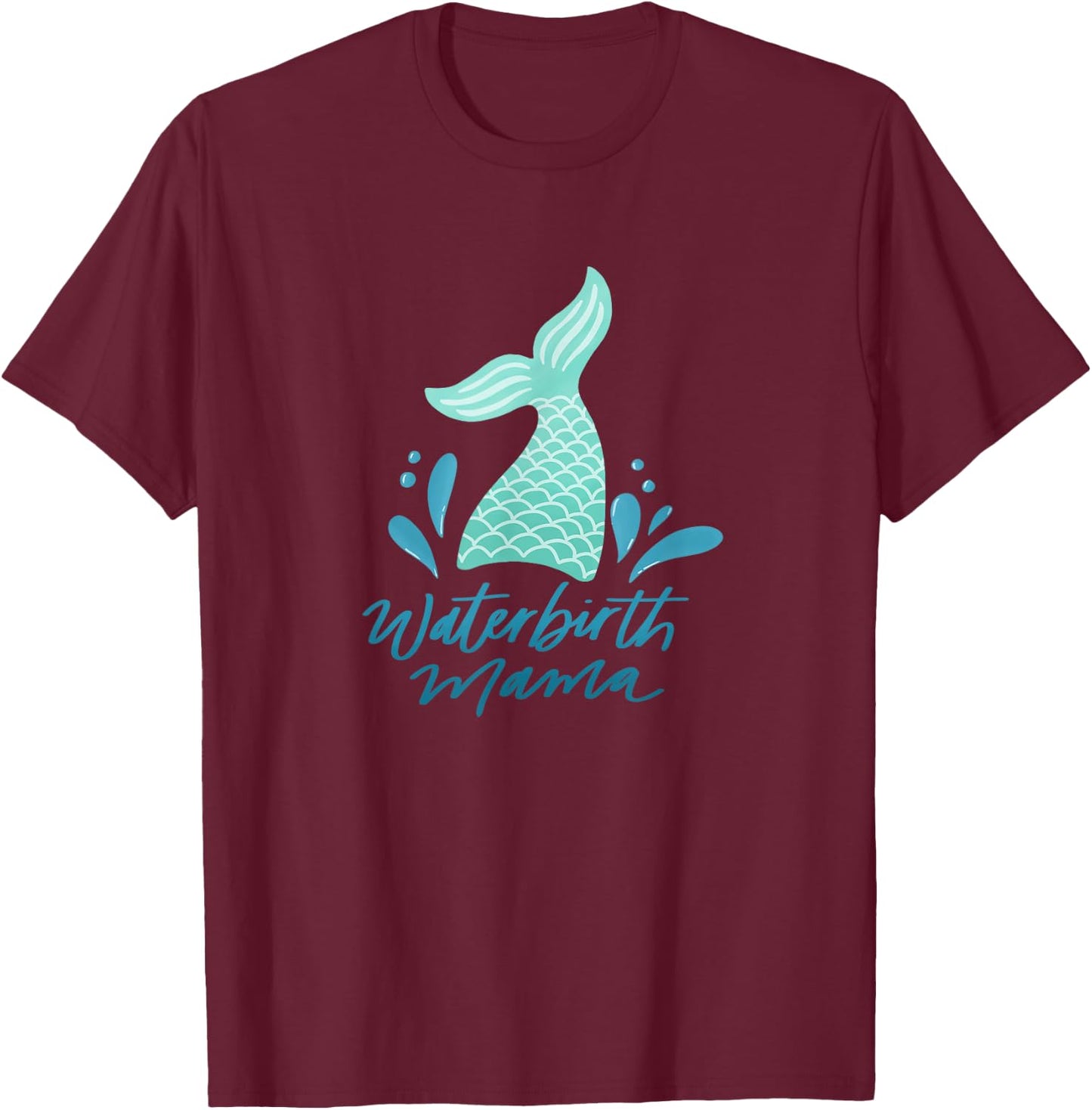 Waterbirth Mama Mermaid T-Shirt - T-Shirt | Maroon