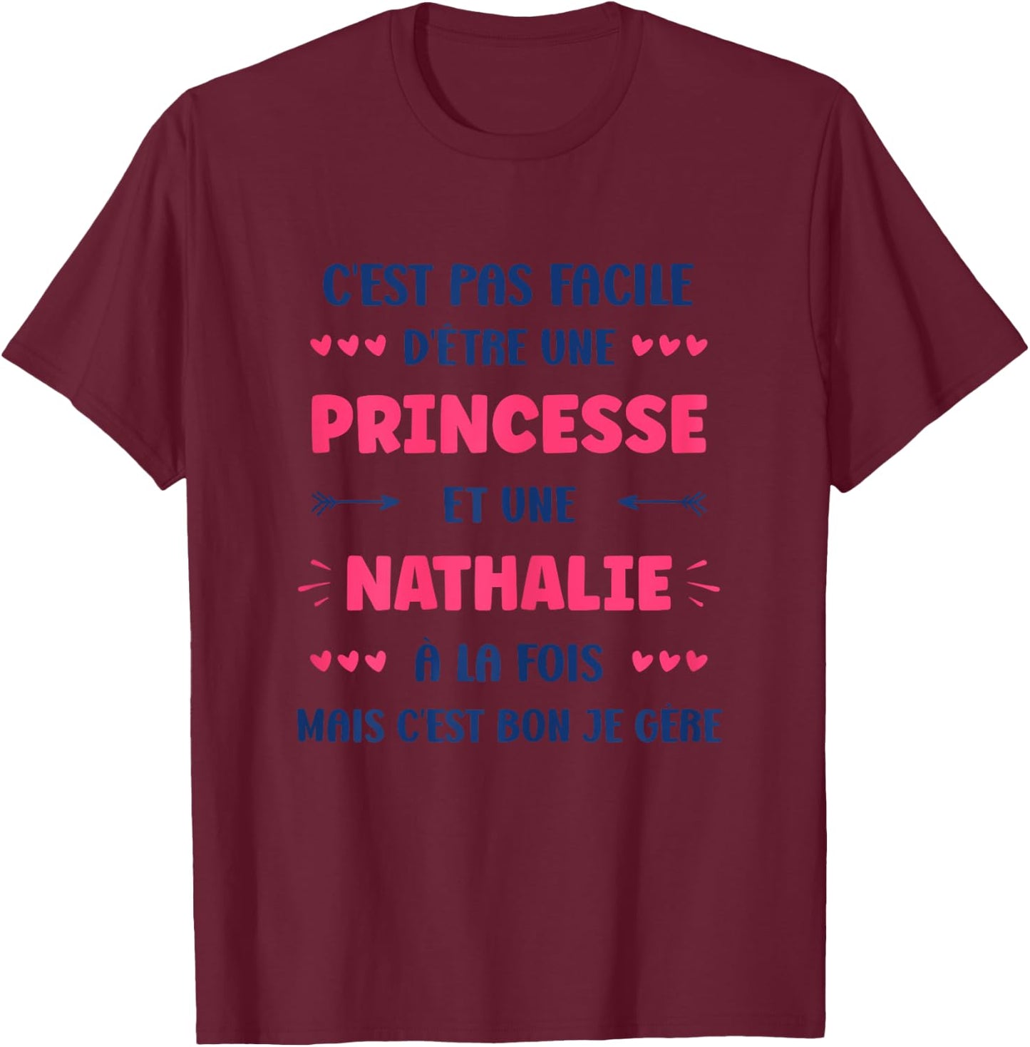Princess Super Nathalie Girl First Name Humour Nathalie , white, Female X-Small T-Shirt - T-Shirt | Maroon