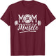 Mom Made Of Muscle Weightlifting Gym Training Workout T-Shirt - T-Shirt | Maroon