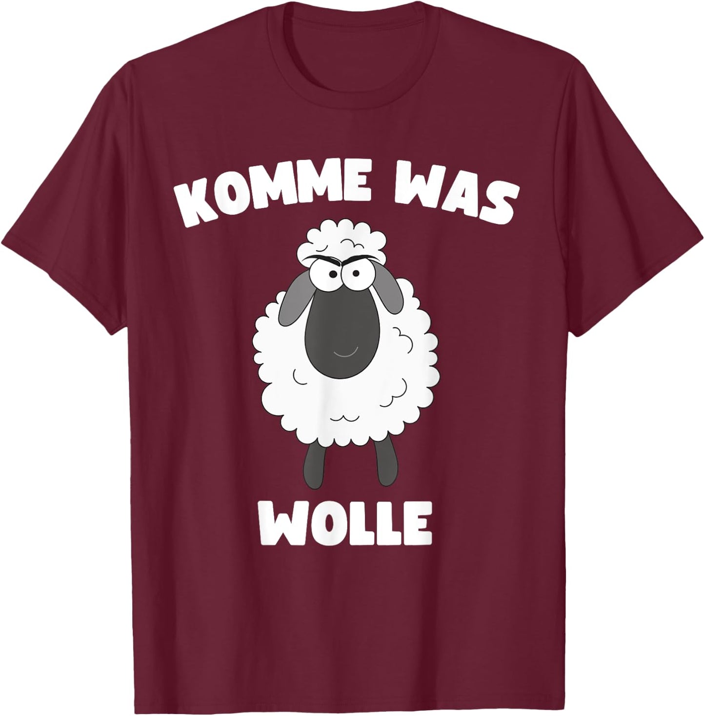 Lustiges mit einem Schaf Spruch "Komme was Wolle" T-Shirt - T-Shirt | Maroon