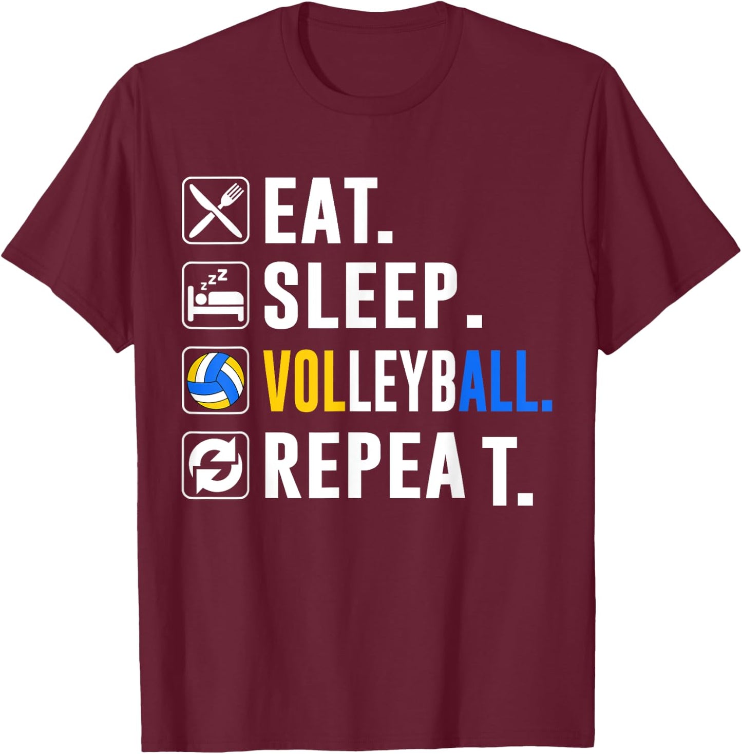 Eat Sleep Volleyball Repeat Funny Volleyball player T-Shirt - T-Shirt | Maroon