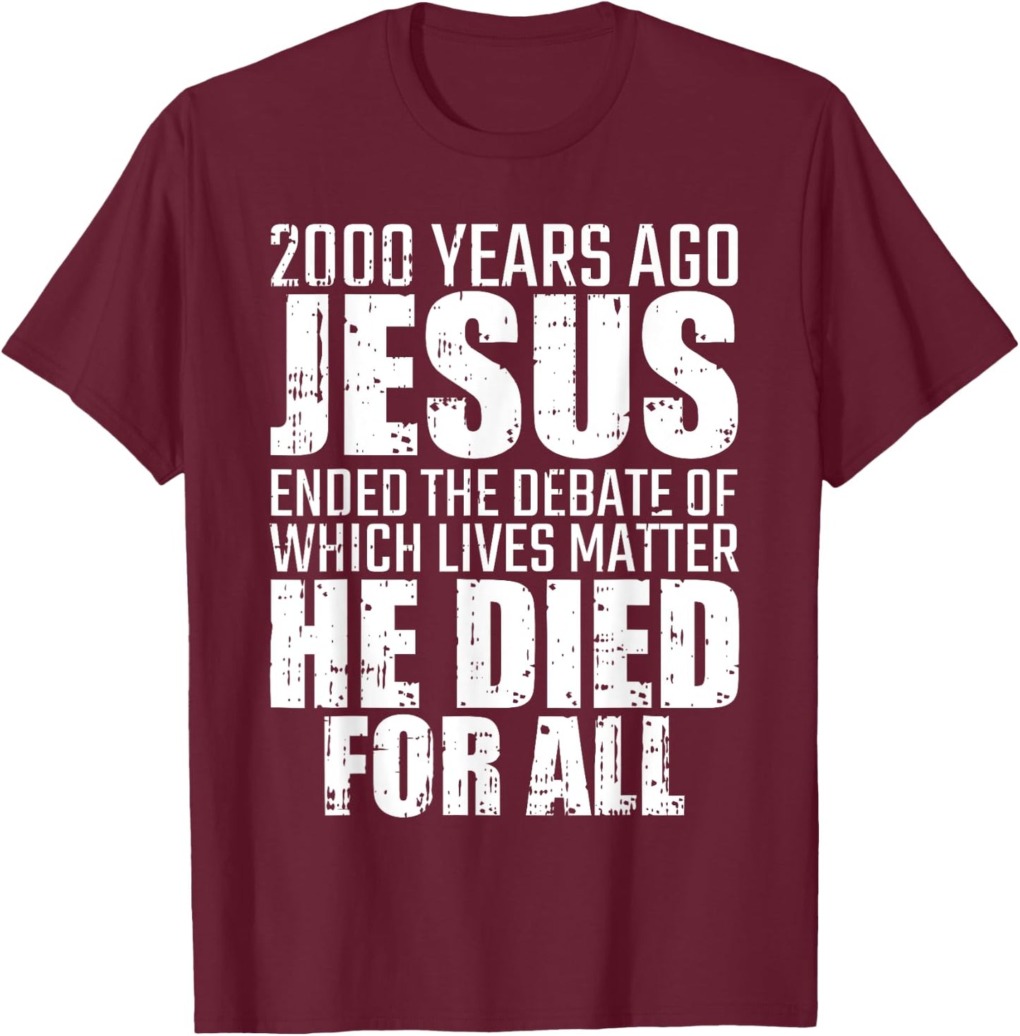 2000 Years Ago Jesus Ended The Debate Christmas Christian T-Shirt - T-Shirt | Maroon