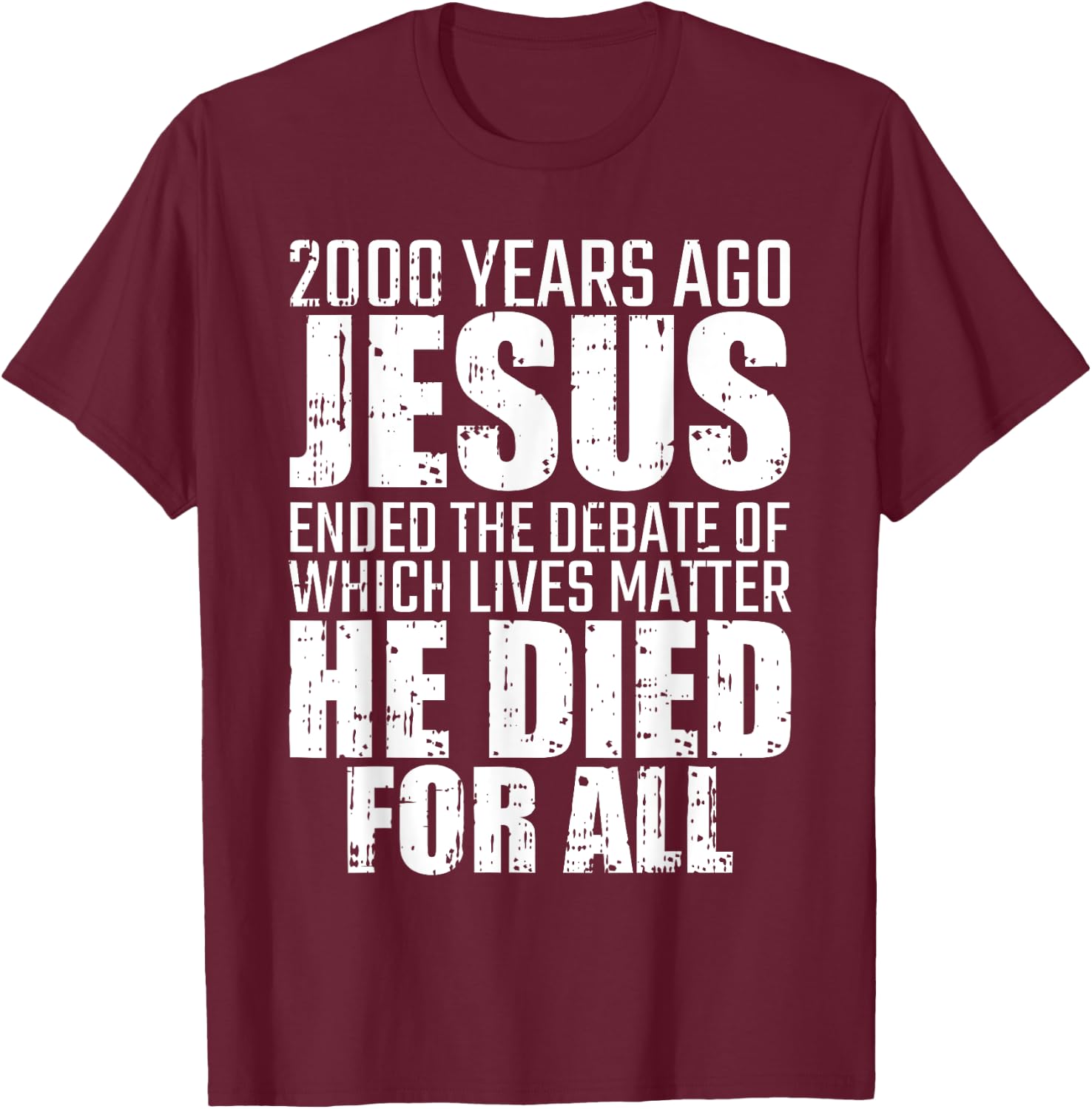 2000 Years Ago Jesus Ended The Debate Christmas Christian T-Shirt - T-Shirt | Maroon