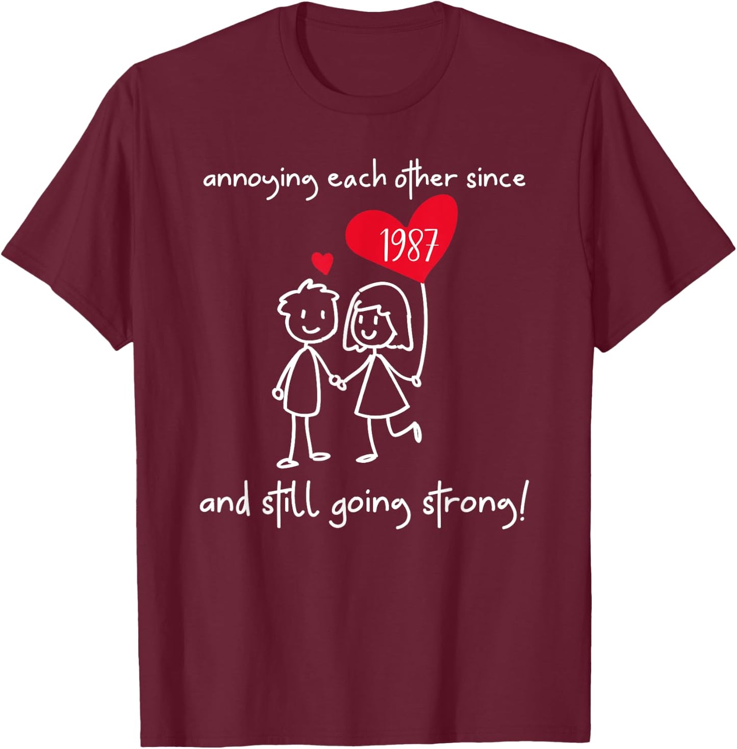 Annoying Each Other Since 1987 Couples Wedding Anniversary T-Shirt - T-Shirt | Maroon