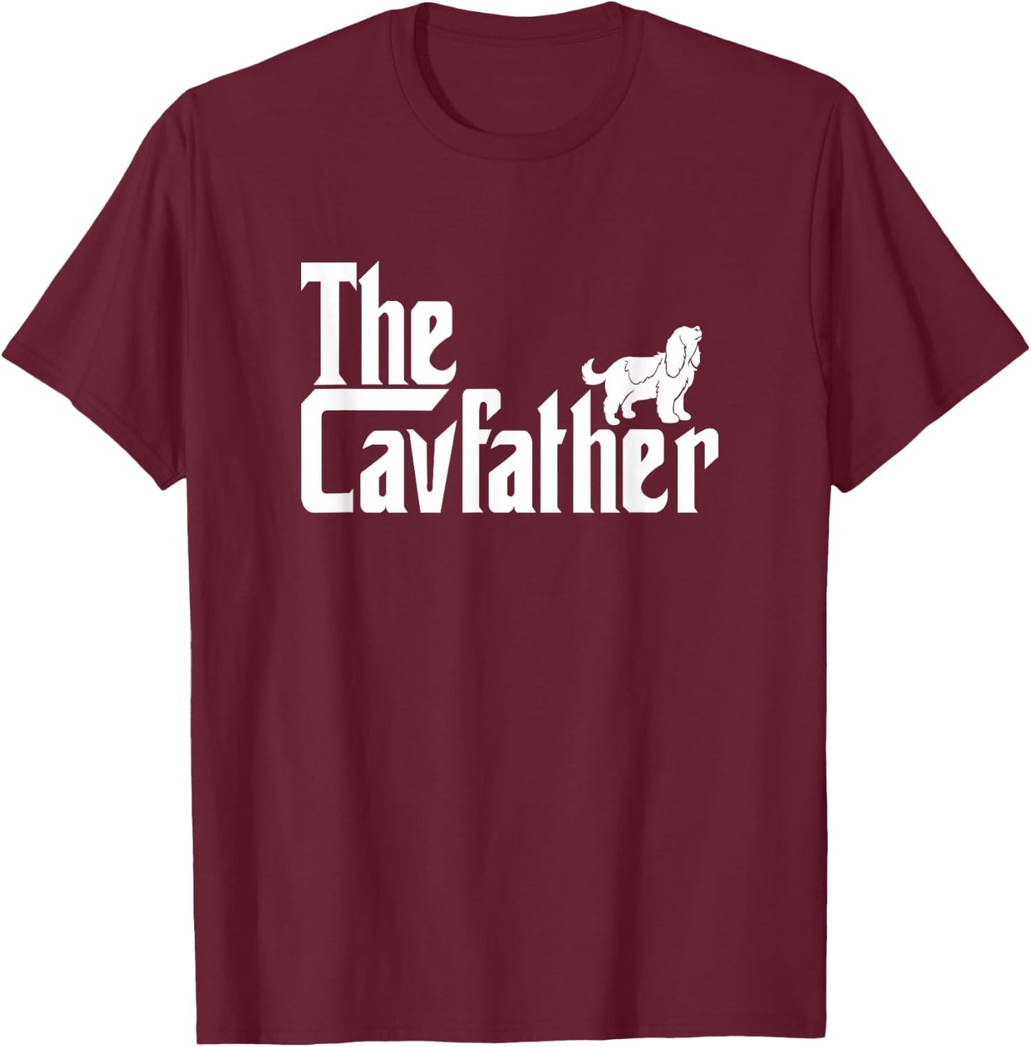 Cavalier King Charles Spaniel Ruby Gifts Shirt Father T-Shirt - T-Shirt | Maroon