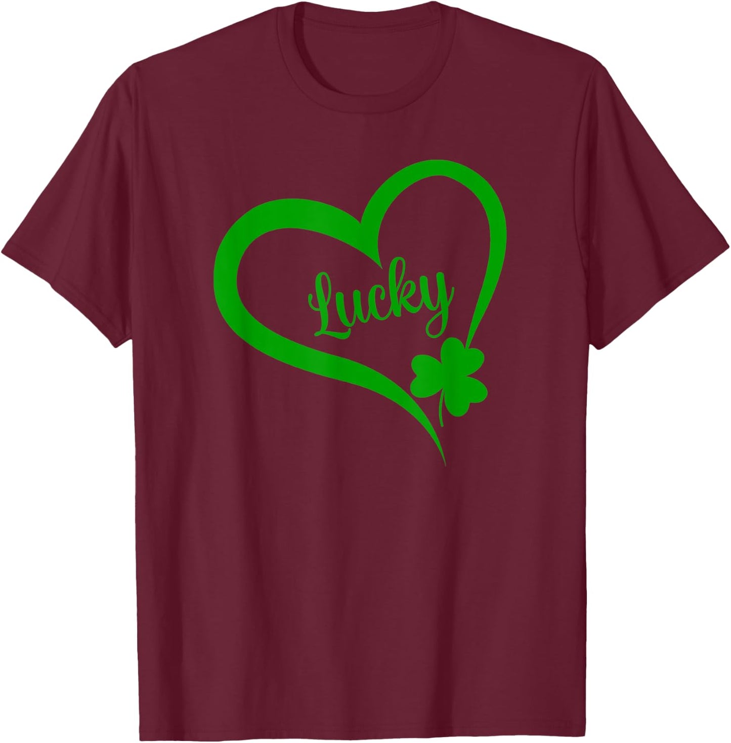 St Patricks Day LUCKY Women LUCKY T-Shirt - T-Shirt | Maroon