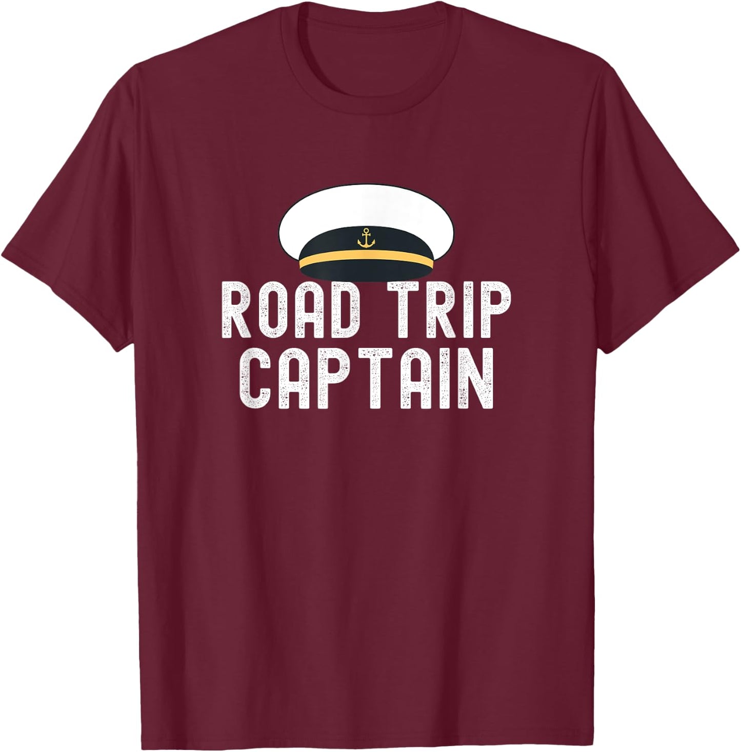 Road Trip Captain Funny Road Trip Captain Humor T-Shirt - T-Shirt | Maroon