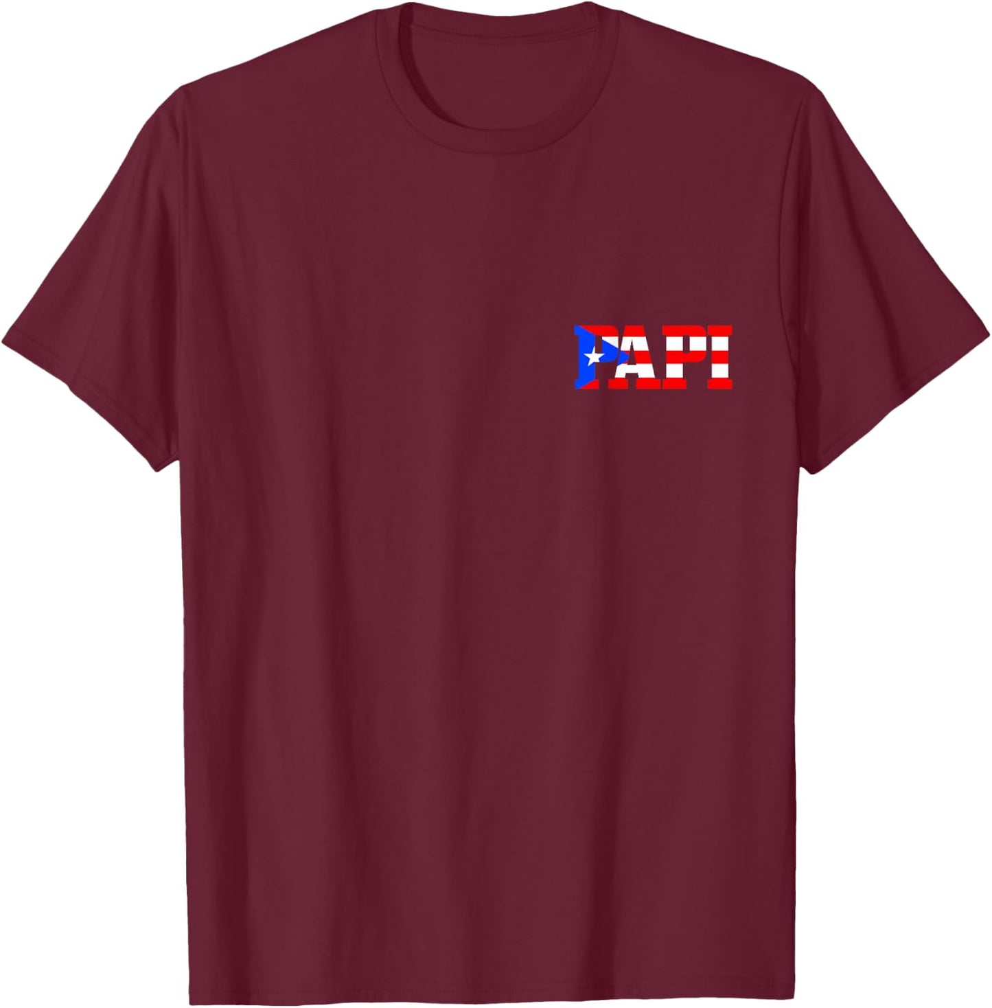 Papi Puerto Rican Dad Puerto Rico Pride Boricua Father's Day T-Shirt - T-Shirt | Maroon