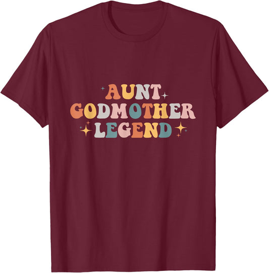 Aunt Godmother Legend T-Shirt - T-Shirt | Maroon