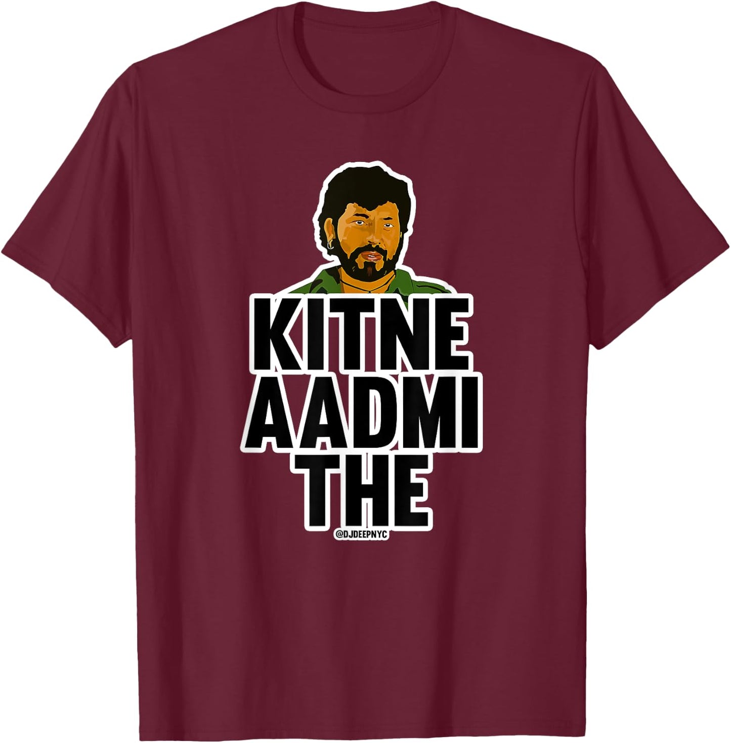 Kitne Aasmi The | Gabbar Singh | Desi Pun | Desi Movie T-Shirt - T-Shirt | Maroon