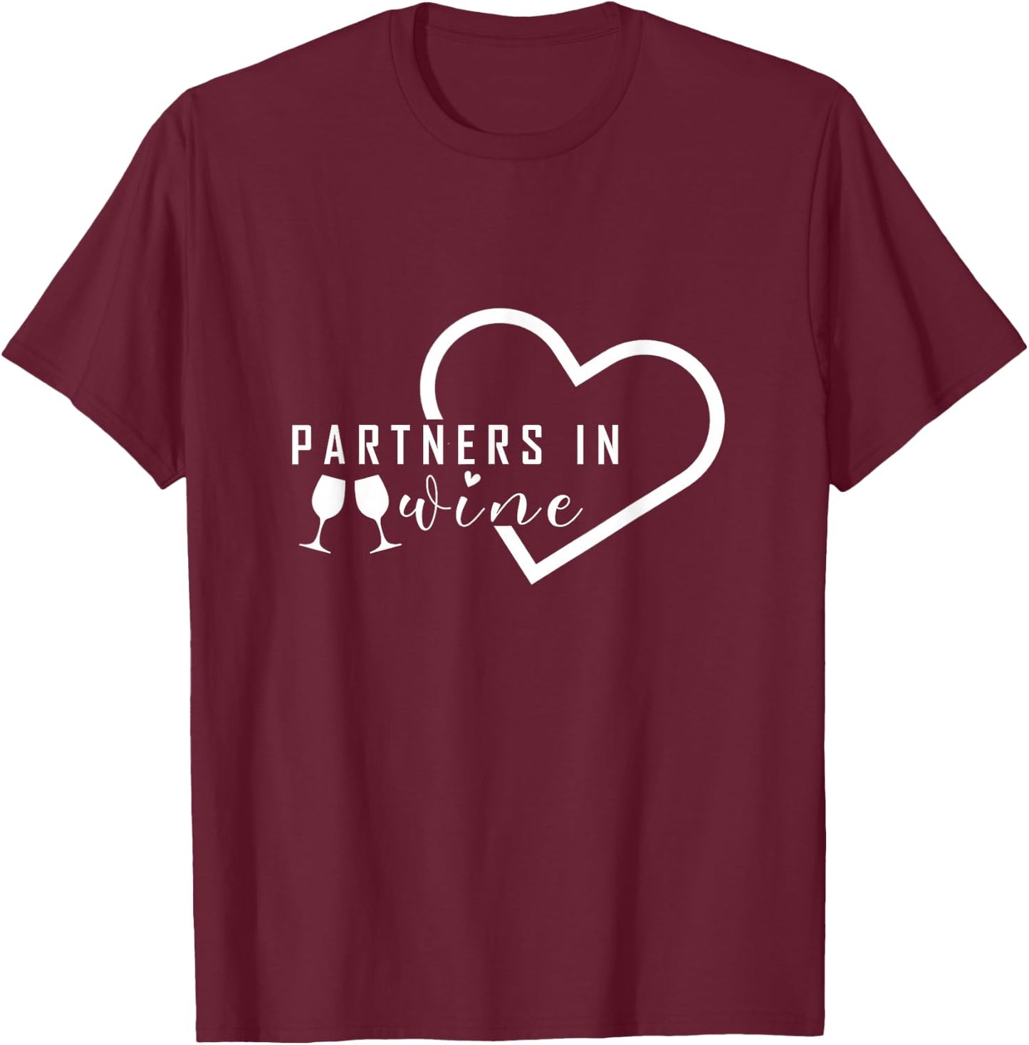 Partners In Wine | Cool Wine Drinkers Wine Lovers Drinking T-Shirt - T-Shirt | Maroon