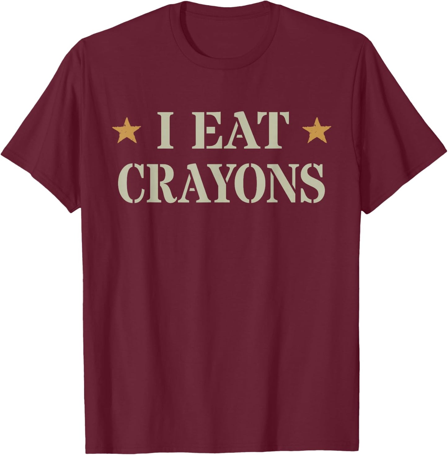 Sarcastic I Eat Crayons Proud Officer US Military Corp Eater T-Shirt - T-Shirt | Maroon
