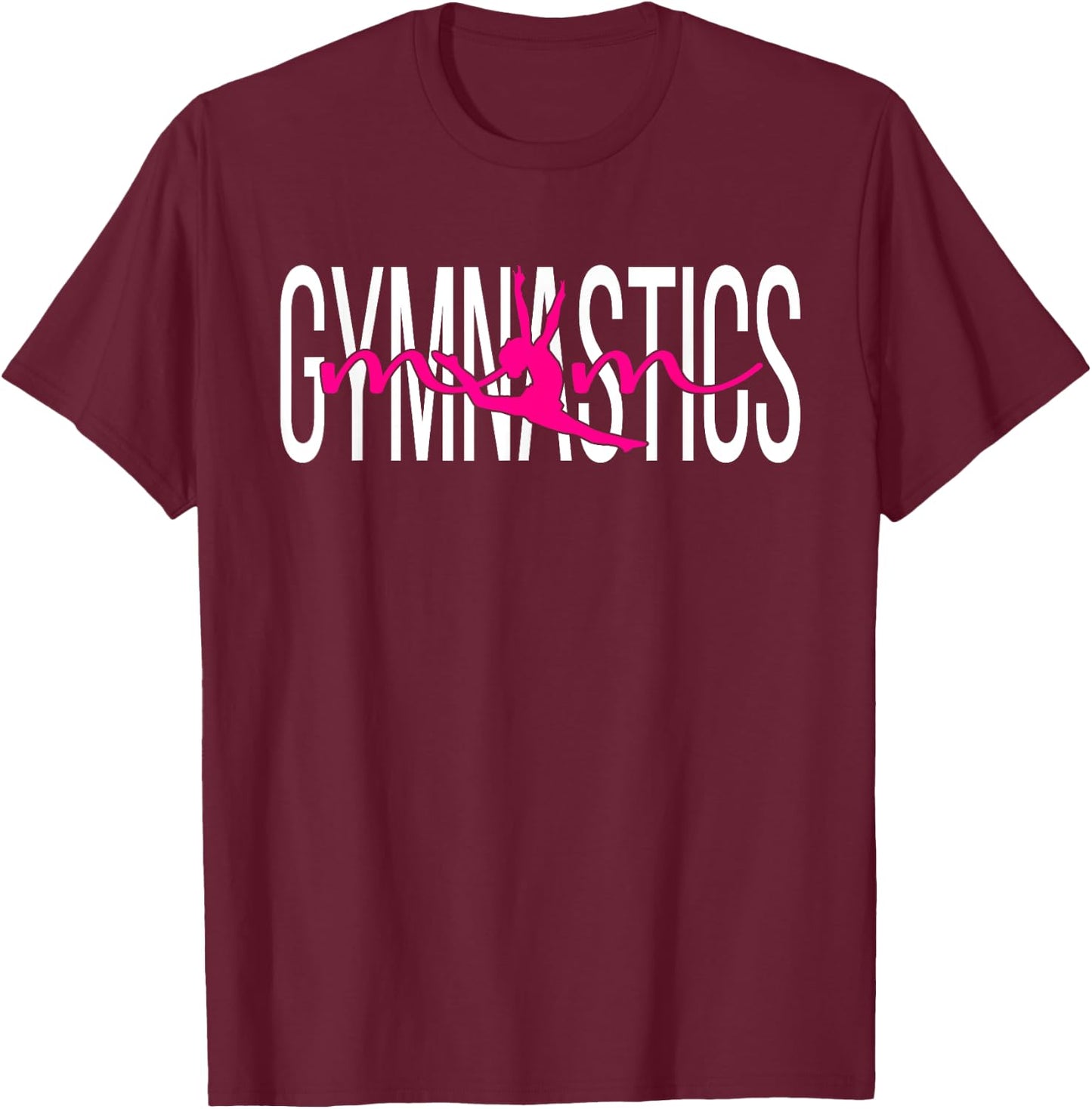 Gymnastics Mom Of A Gymnast Mama Gymnastics Mother T-Shirt - T-Shirt | Maroon