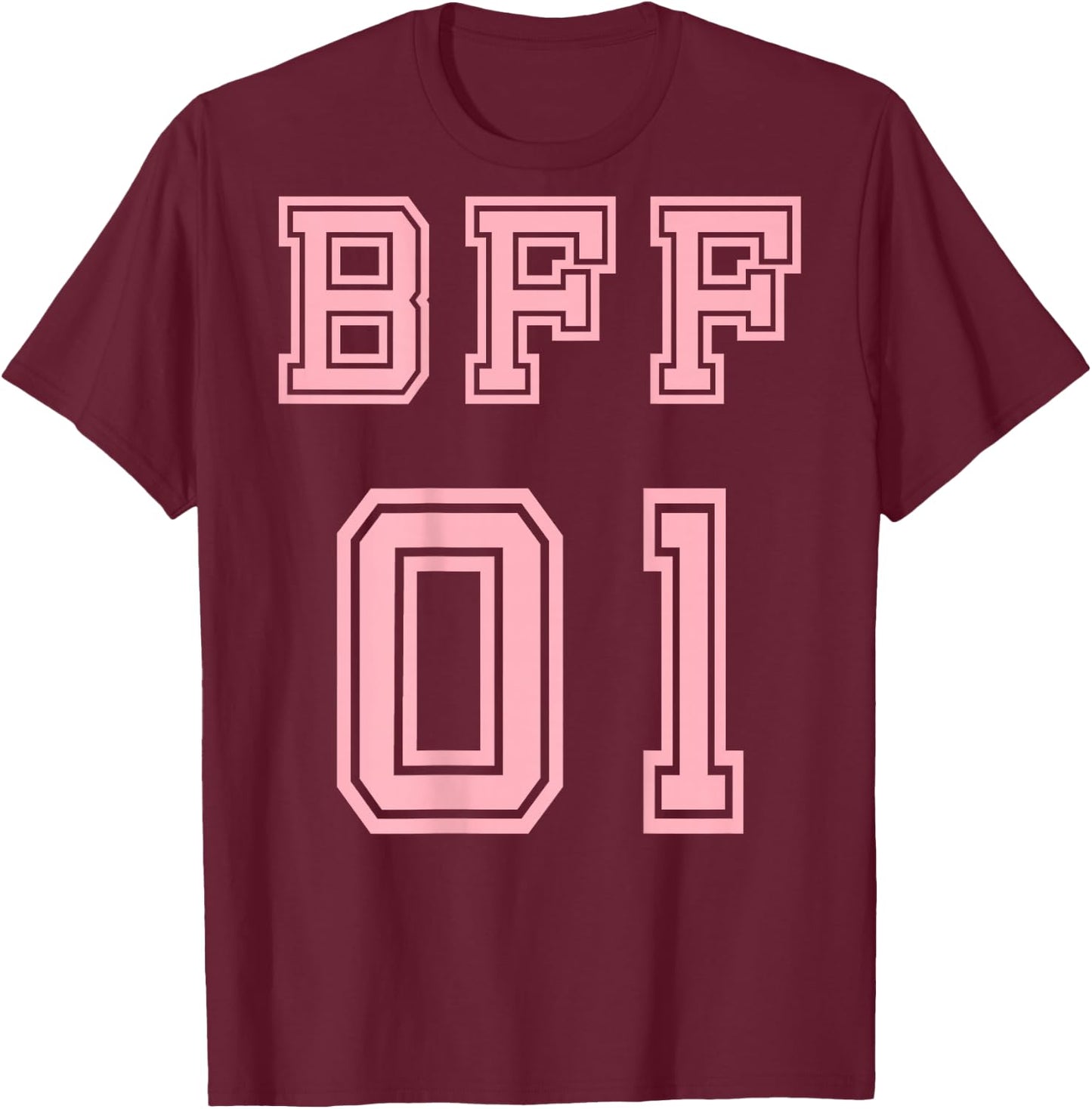 BFF 01 BFF For 2 Best Friends Matching Best Friends , Black, S T-Shirt - T-Shirt | Maroon