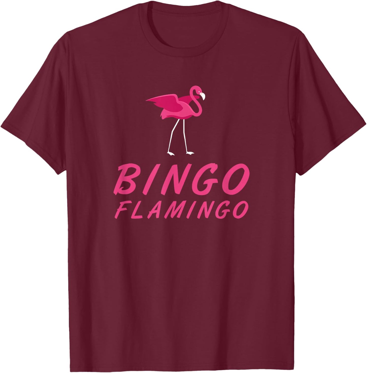 Bingo Flamingo Funny T-Shirt - T-Shirt | Maroon
