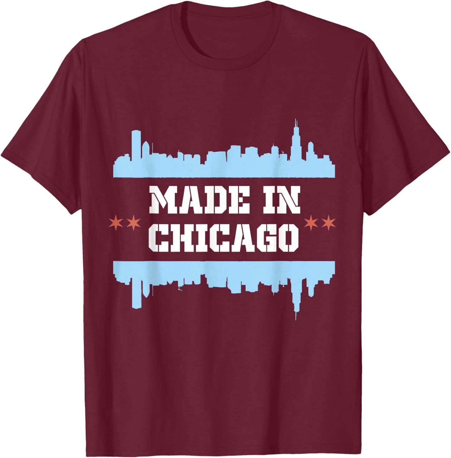Made in Chicago Illinois Born Bred Chicago Skyline T-Shirt - T-Shirt | Maroon