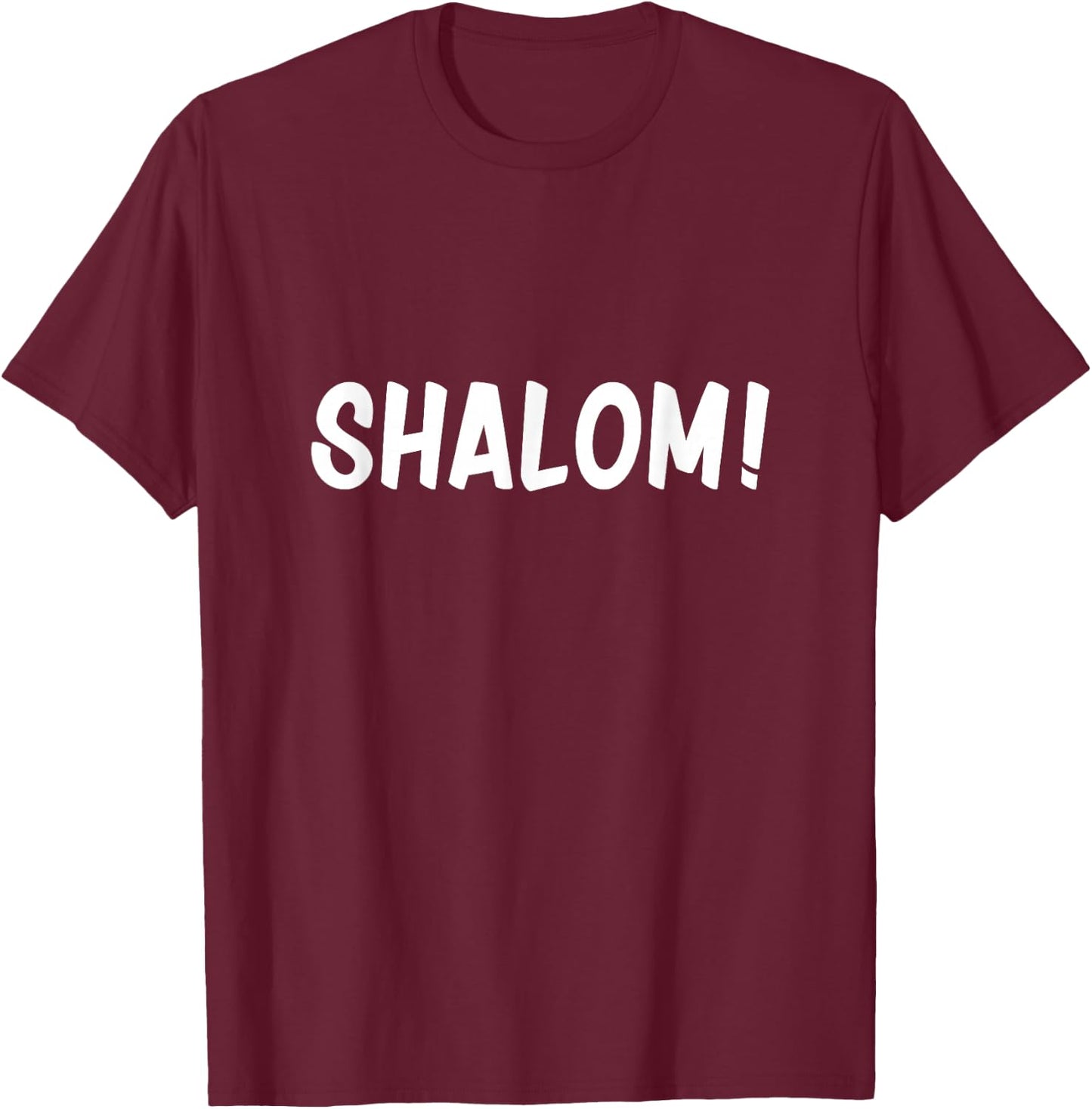 Shalom for Jewish Shabbat T-Shirt - T-Shirt | Maroon