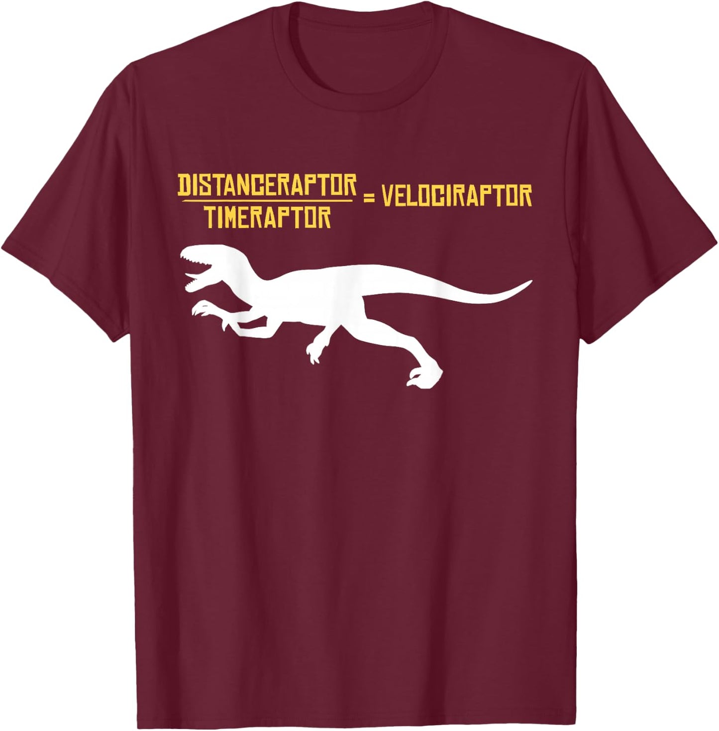 Physics Velociraptor T-Shirt - T-Shirt | Maroon