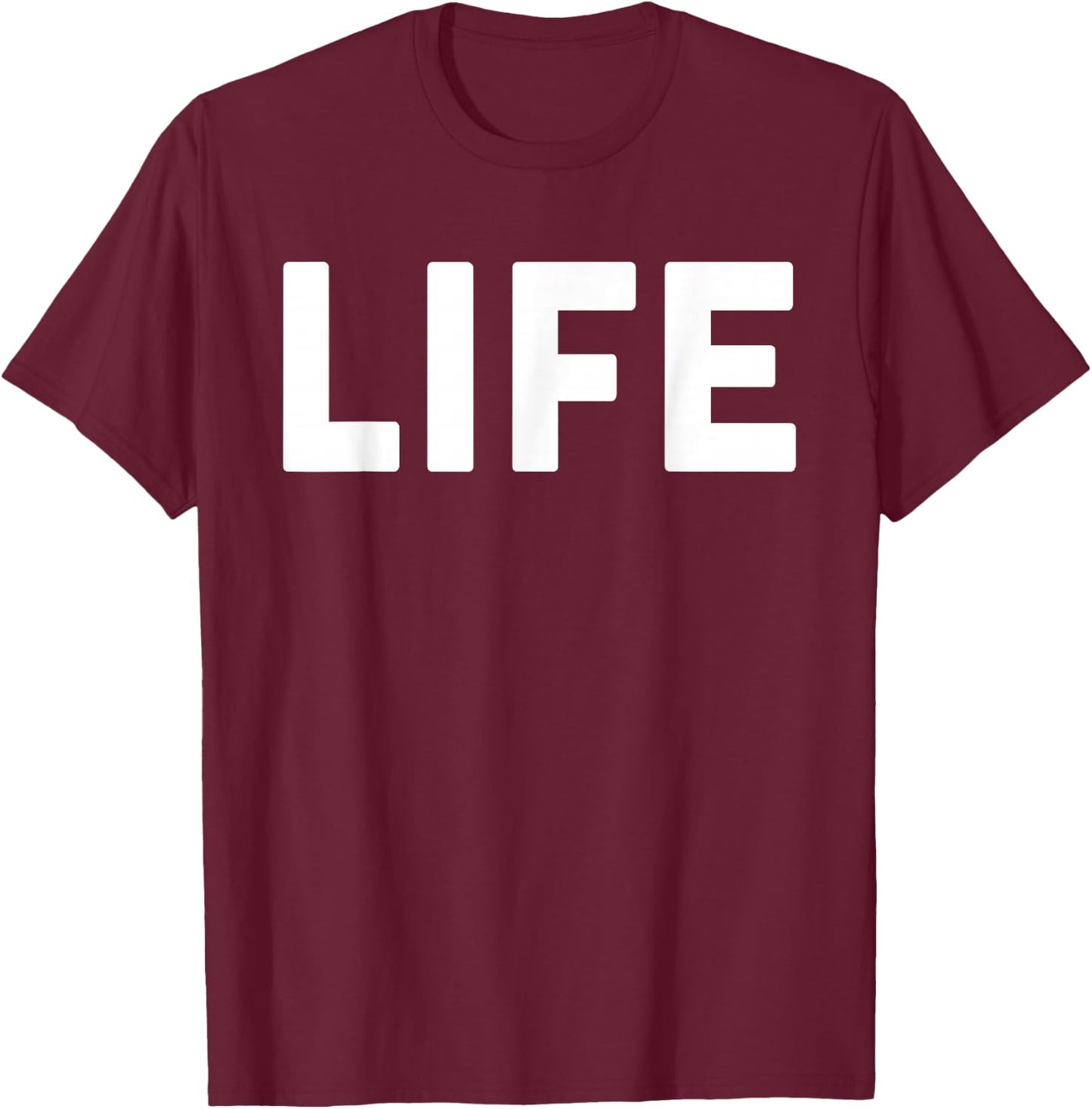 Shirt that says Life Shirt The word Life T-Shirt - T-Shirt | Maroon