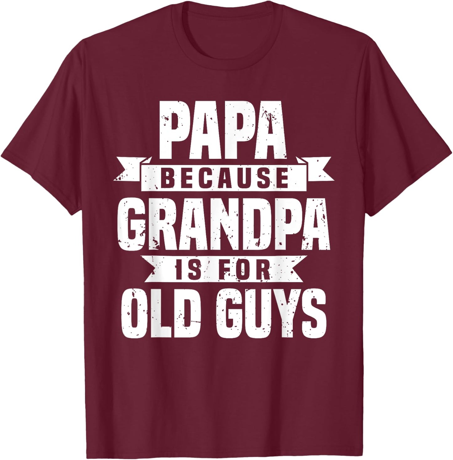 Funny Papa Art For Grandpa Men Dad Grandfather Father's Day T-Shirt - T-Shirt | Maroon