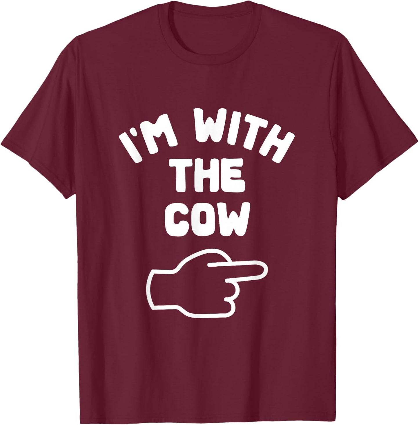 I'm with the Cow Funny Matching Halloween Costume T-Shirt - T-Shirt | Maroon