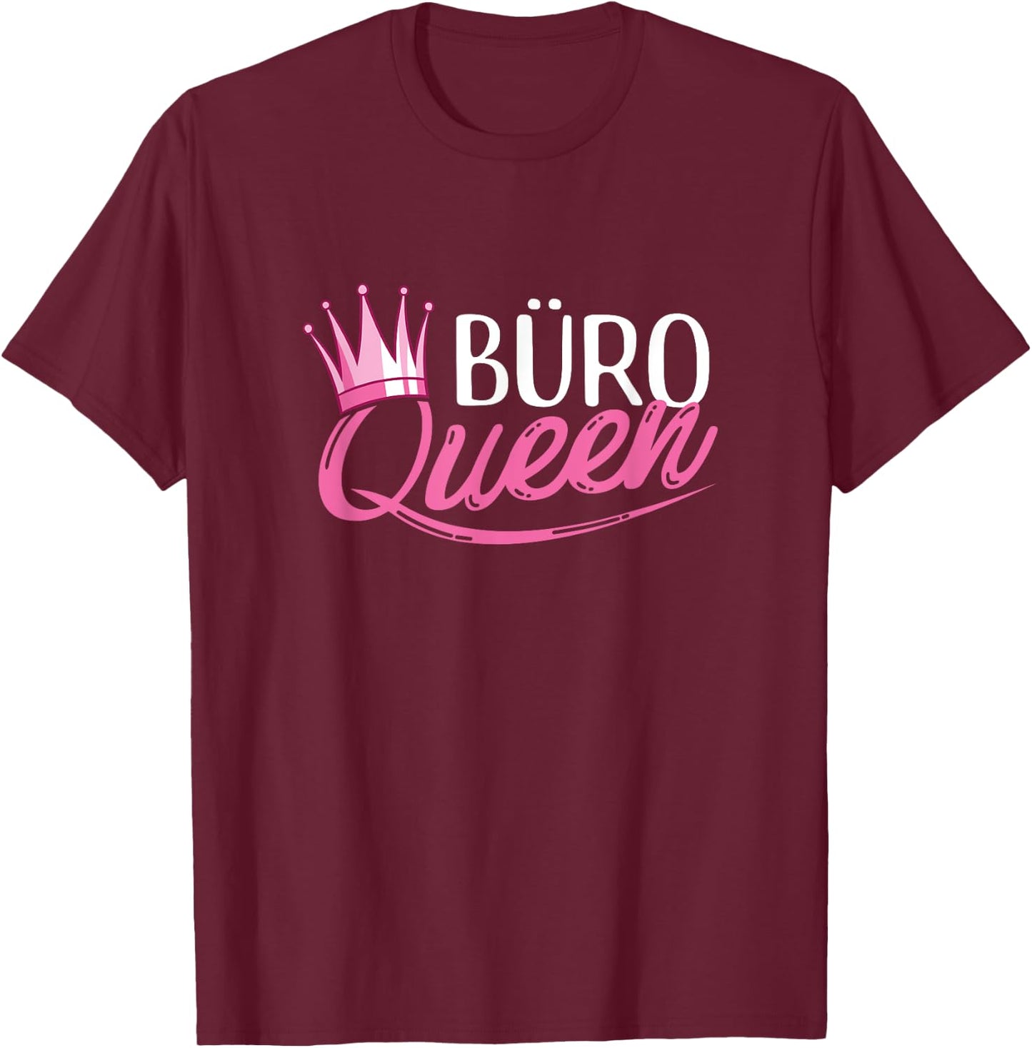 Office Queen Queen Office Catcher Woman Secretary , black T-Shirt - T-Shirt | Maroon