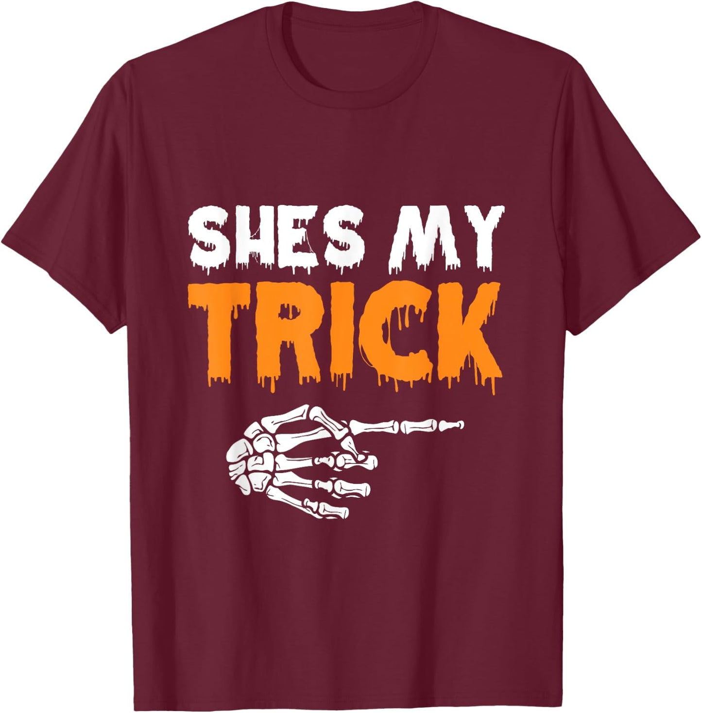 Funny She's My Trick He's My Treat Halloween Costume Hers T-Shirt - T-Shirt | Maroon