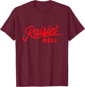 Raisin' Hell - Cowboy/Cowgirl - Country Belle / Southern Boy T-Shirt - T-Shirt | Maroon