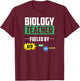 Funny Biology Teacher Chemistry Shirt Men Women Teacher Gift T-Shirt - T-Shirt | Maroon