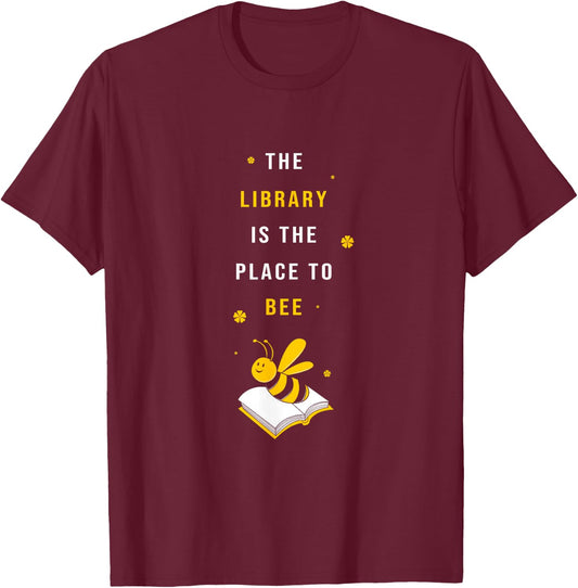 Funny School Librarian Library Is The Place To Bee Cute Bee T-Shirt - T-Shirt | Maroon