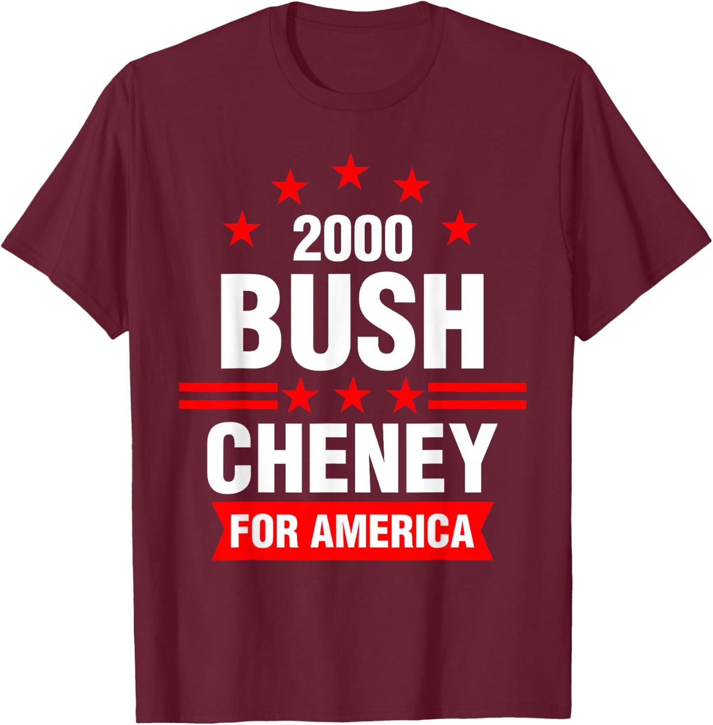 Bush Cheney 2000 America Election Campaign T-Shirt - T-Shirt | Maroon
